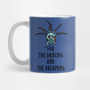 Dancing and the Dreaming Mug